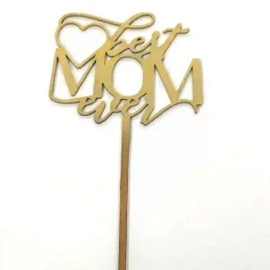 Topper Dorado Madera Best Mom Ever